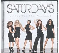 Saturdays - The Saturdays: Living For The Weekend