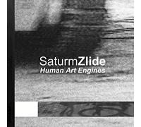 Saturmzlide - Human Art Engines