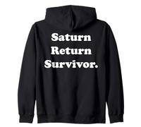 Saturn Return Survivor Funny Saying Felpa con Cappuccio