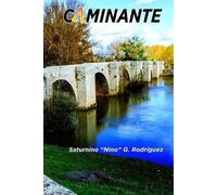 Saturnino Nino G Rodríguez Caminante (Tascabile)