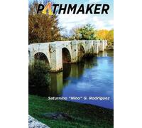 Saturnino Nino G Rodríguez Pathmaker (Tascabile)