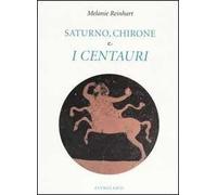Saturno, Chirone e i centauri