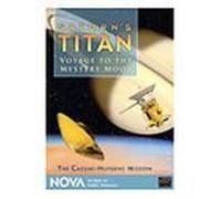Saturn's Titan - Voyage to the Mystery Moon