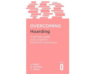 Satwant Singh Margaret Hooper Colin Jones Overcoming Hoarding (Tascabile)
