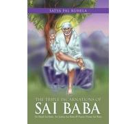 Satya Pal Ruhela The Triple Incarnations of Sai Baba (Tascabile)