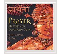 Satyaa & Pari - Prayer Mantras And Devotional Songs