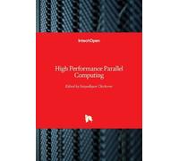 Satyadhyan Chickerur High Performance Parallel Computing (Copertina rigida)