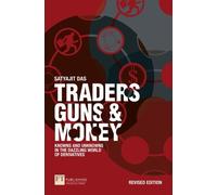 Satyajit Das Traders, Guns and Money (Tascabile) Financial Times Series