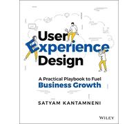 Satyam Kantamneni User Experience Design (Tascabile)