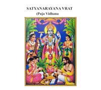 Satyanarayana Puja - A Complete Booklet: History, Ritual, Vrat Katha, Aarti & Vishnu Temples: Booklet. Hindu religious observance and ritual