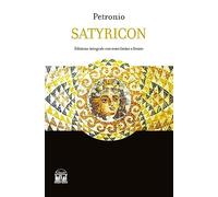 Satyricon. Ediz. integrale