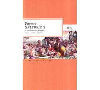 Satyricon. Testo latino a fronte