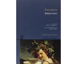 Satyricon. Testo latino a fronte
