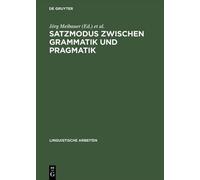 Satzmodus zwischen Grammatik und Pragmatik (Copertina rigida)