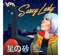 Saucy Lady - Hoshi No Suna - Stardust [VINYL]