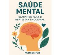 Saúde Mental: Caminhos para o Bem-Estar Emocional