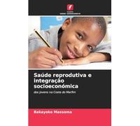 Saúde reprodutiva e integração socioeconómica: dos jovens na Costa do Marfim