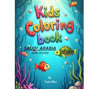 Saudi Animal Adventures: A Coloring Journey: Discover and Color Amazing Animals of Saudi Arabia - Perfect for Kids Ages 3-6