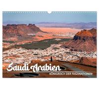 Saudi Arabien - Königreich der Faszinationen (Wandkalender 2026 DIN A3 quer), CALVENDO Monatskalender: In einem Land ungeahnter und noch unentdeckter Schönheit und Faszination