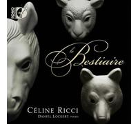 Sauguet/De Severac/Ibert/Caplet/Grovlez/Clement - Le Bestiaire