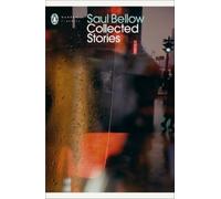 Saul Bellow Collected Stories (Tascabile) Penguin Modern Classics