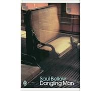 Saul Bellow Dangling Man (Tascabile) Penguin Modern Classics