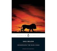 Saul Bellow Henderson the Rain King (Tascabile)