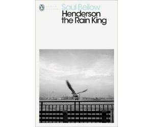 Saul Bellow Henderson the Rain King (Tascabile) Penguin Modern Classics