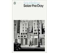 Saul Bellow Seize the Day (Tascabile) Penguin Modern Classics
