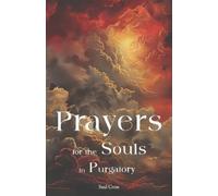 Saul Cross Prayers for the Souls in Purgatory (Tascabile)