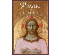 Saul Cross Prayers of the Middle Ages (Tascabile) Divine Grace