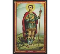 Saul Cross Prayers to St. Expeditus for Urgent Matters (Tascabile)