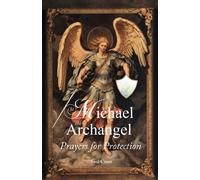 Saul Cross St. Michael the Archangel Prayers for Protection (Tascabile)