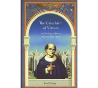Saul Cross The Catechism of Virtues (Tascabile)