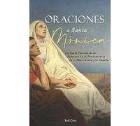 Saúl Cruz Oraciones a Santa Mónica (Tascabile)