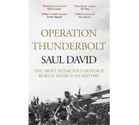 Saul David Ltd Saul David Operation Thunderbolt (Tascabile)