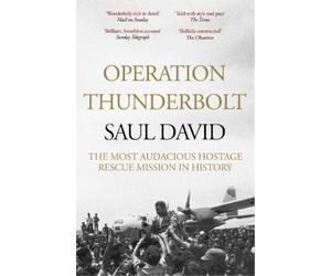 Saul David Ltd Saul David Operation Thunderbolt (Tascabile)
