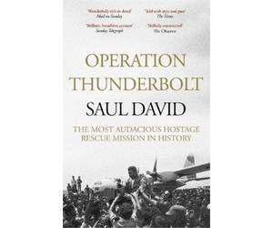 Saul David Ltd Saul David Operation Thunderbolt (Tascabile)