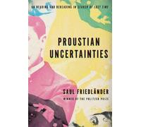 Saul Friedlander Proustian Uncertainties (Copertina rigida)