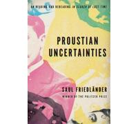 Saul Friedlander Proustian Uncertainties (Tascabile)