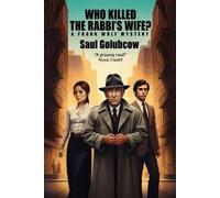 Saul Golubcow Who Killed the Rabbi's Wife? (Tascabile)