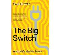 Saul Griffith The Big Switch (Tascabile)