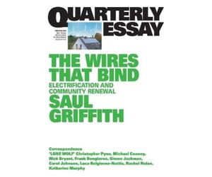 Saul Griffith The Wires That Bind (Tascabile)