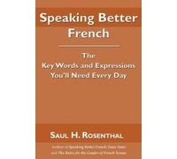 Saul H Rosenthal Speaking Better French (Tascabile)