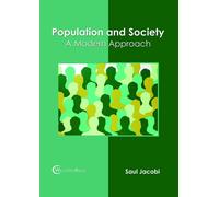 Saul Jacobi Population and Society: A Modern Approach (Copertina rigida)