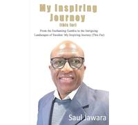 Saul Jawara My Inspiring Journey (This Far) (Tascabile)