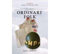 Saul LeBow The War of Ordinary Folk (Tascabile)