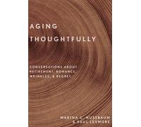 Saul Levmore Martha C. Nussbaum Aging Thoughtfully (Copertina rigida)