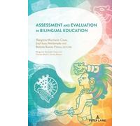 Saúl Maldonado Assessment and Evaluation in Bilingual Education (Tascabile)