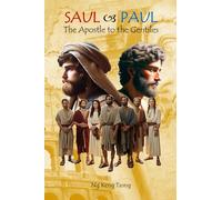 Saul ~ Paul: The Apostle to the Gentiles